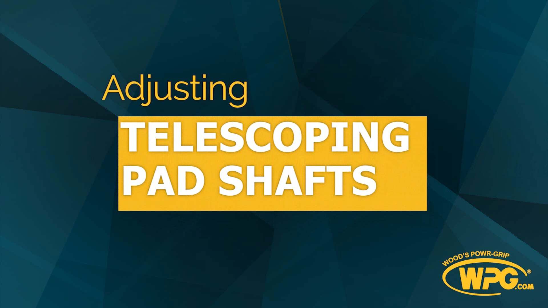 Adjusting Telescoping Pad Shafts