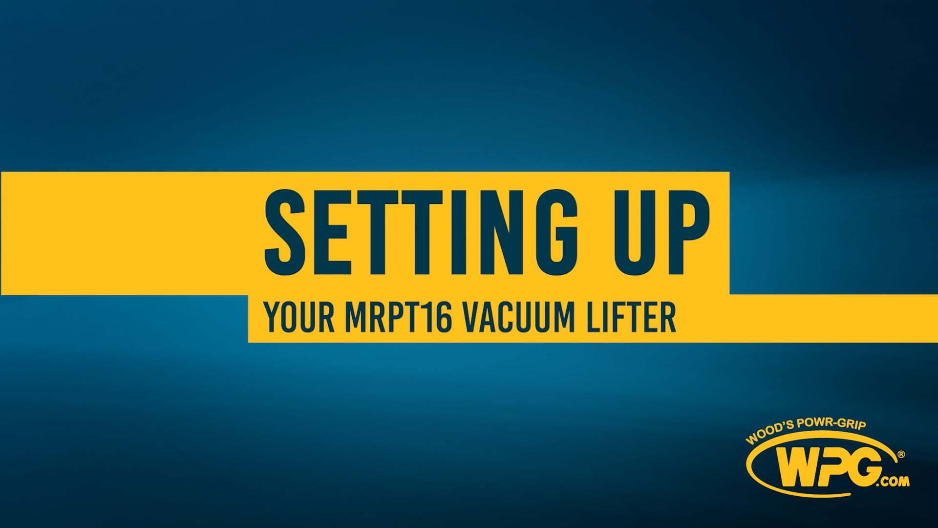 Setting Up Your MRPT16 Vacuum Lifter