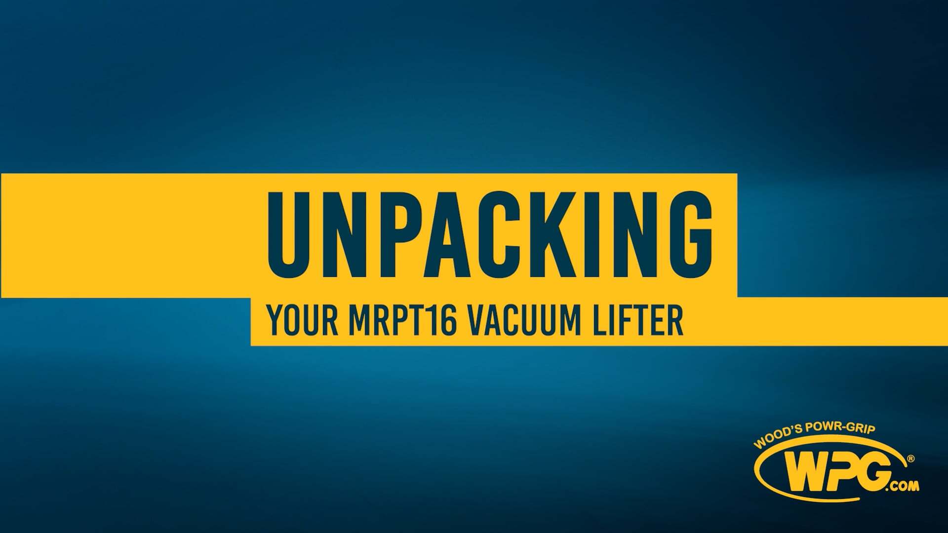 Unpacking Your MRPT16 Vacuum Lifter