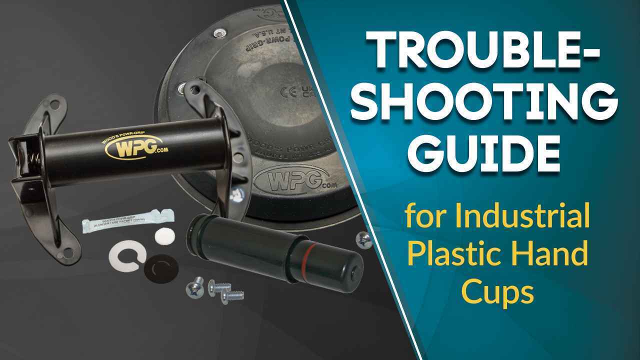 Troubleshooting & Repair for WPG Hand Cups with Industrial Plastic Handle